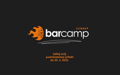Zlínský Barcamp 2022 hledá atraktivní podnikatelské příběhy